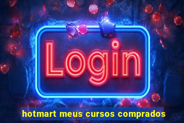 hotmart meus cursos comprados